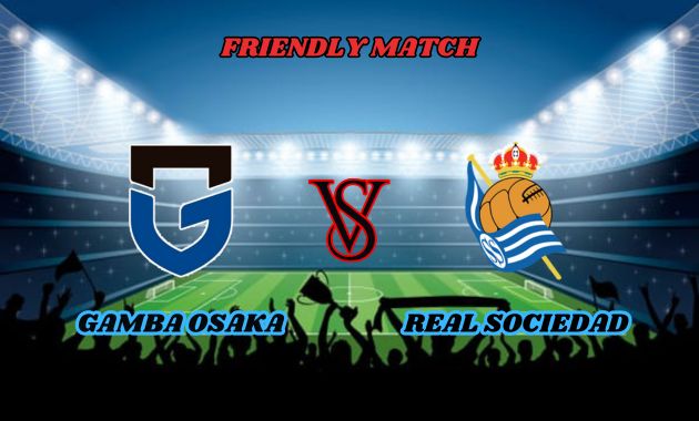 gamba osaka vs real sociedad