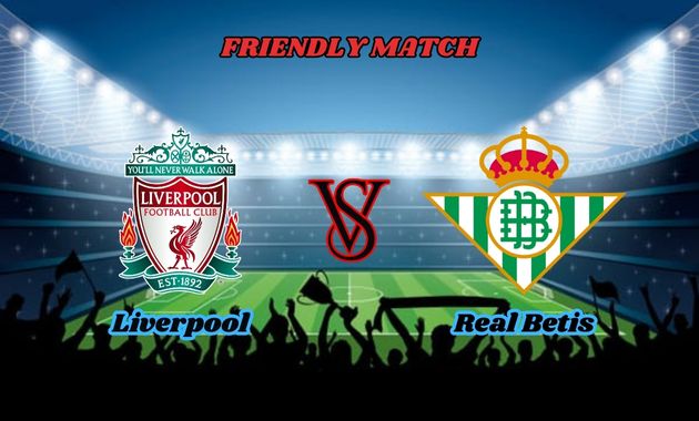 liverpool vs real betis