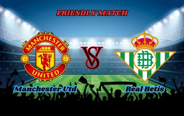 manchester united vs real betis