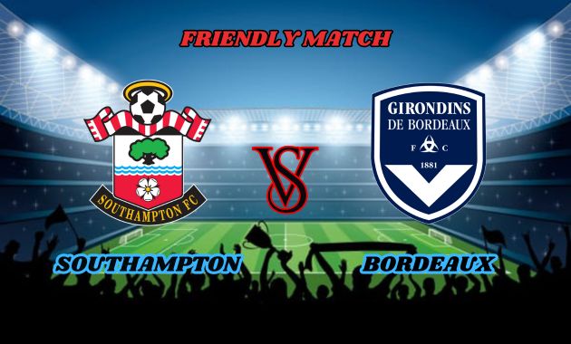 southampton vs bordeaux