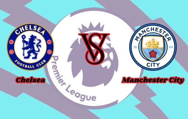 chelsea vs manchester city