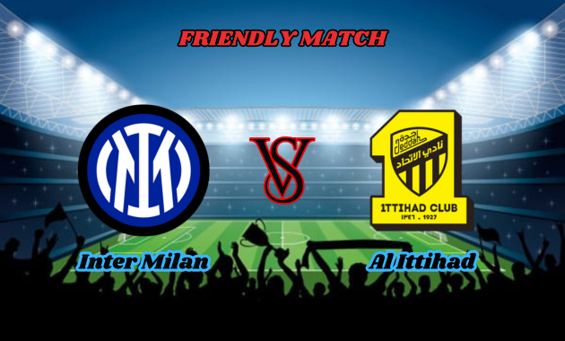 inter milan vs al ittihad