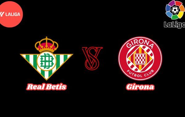 real betis vs girona