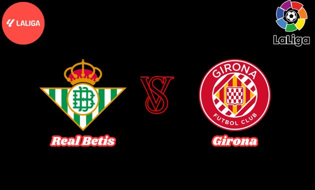 real betis vs girona