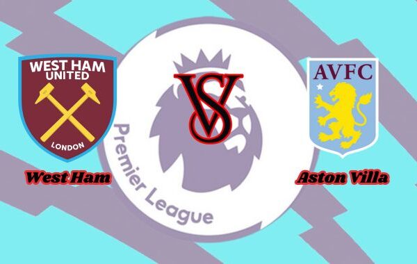 west ham vs aston villa